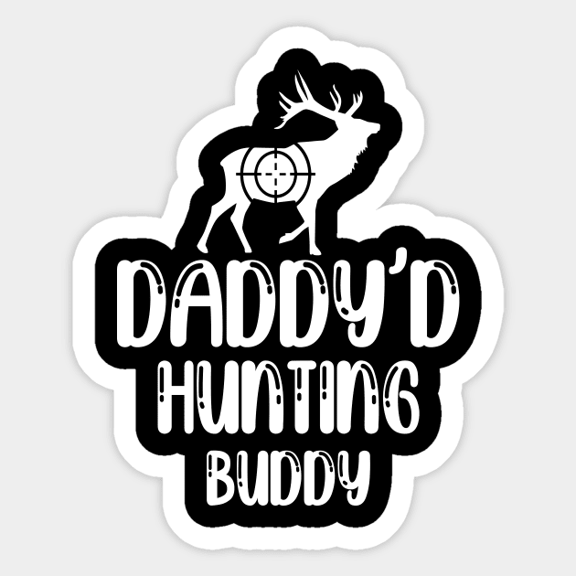 Daddy's hunting buddy Sticker by FatTize